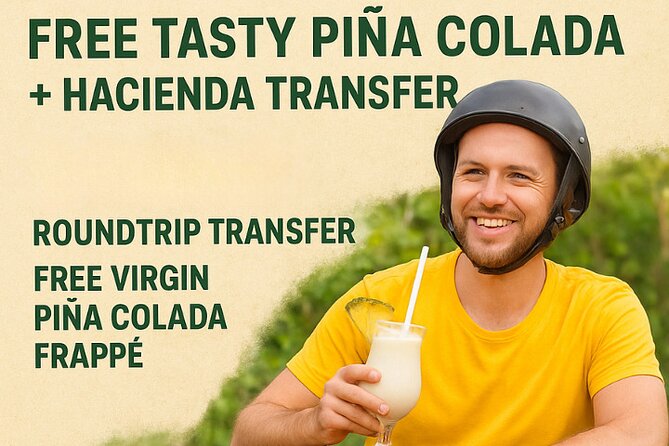 Single ATV Experience: Free Piña Colada + Hacienda Transfer - Key points before you book